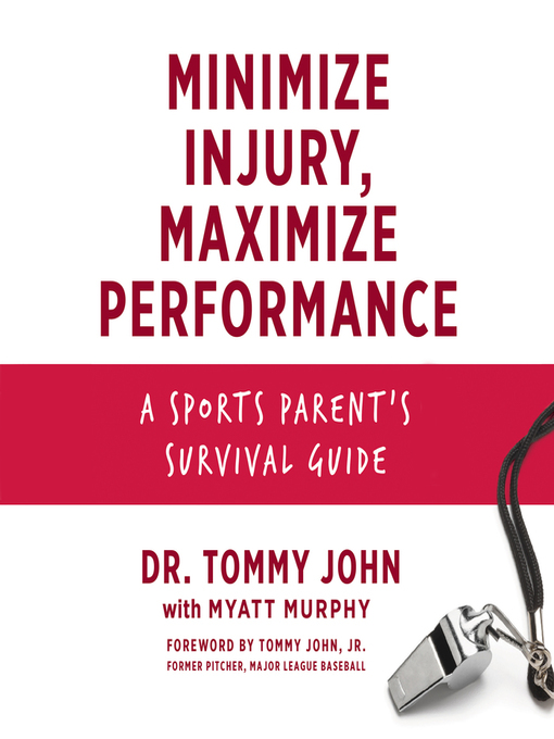 Title details for Minimize Injury, Maximize Performance by Dr. Tommy John - Wait list